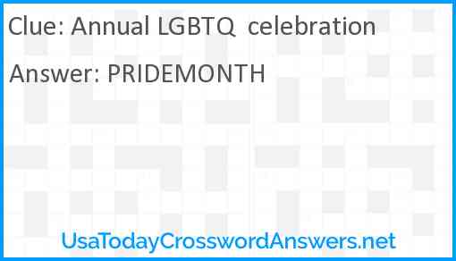 Annual LGBTQ  celebration Answer