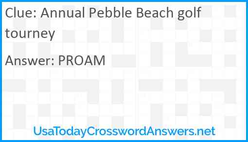 Annual Pebble Beach golf tourney Answer