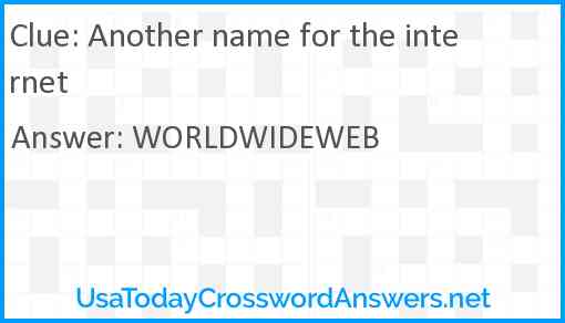 Another name for the internet Answer