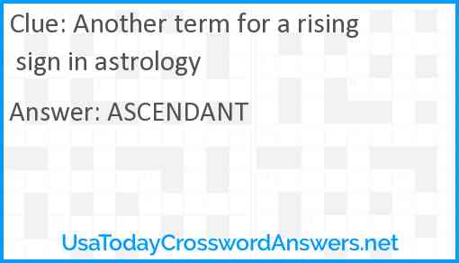 Another term for a rising sign in astrology Answer
