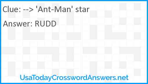 --> 'Ant-Man' star Answer