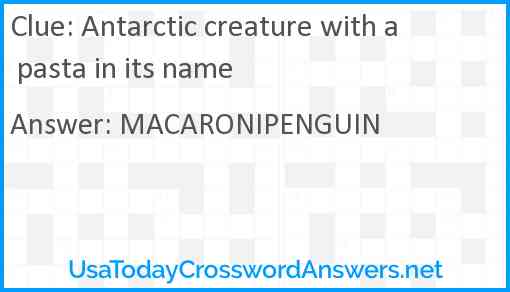 Antarctic creature with a pasta in its name Answer