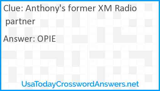 Anthony's former XM Radio partner Answer