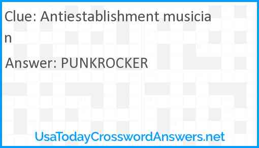 Antiestablishment musician Answer