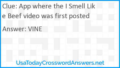 App where the I Smell Like Beef video was first posted Answer