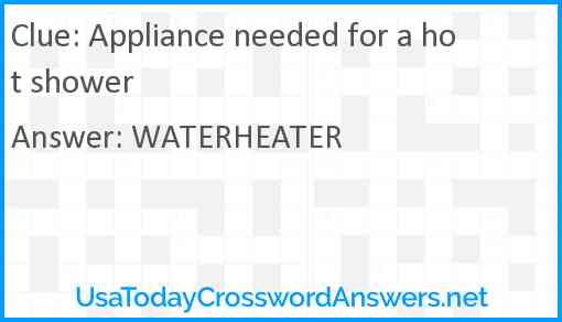Appliance needed for a hot shower Answer