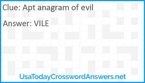 Apt anagram of evil Answer