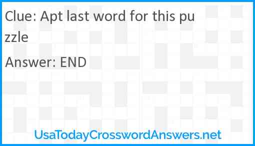 Apt last word for this puzzle Answer