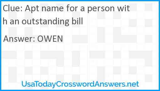 Apt name for a person with an outstanding bill Answer