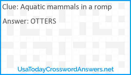 Aquatic mammals in a romp Answer