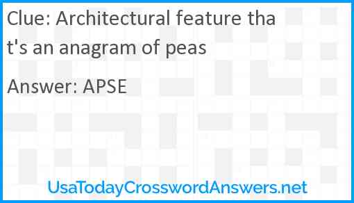 Architectural feature that's an anagram of peas Answer