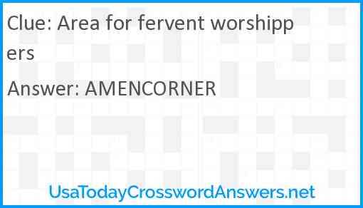Area for fervent worshippers Answer