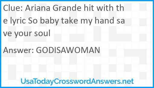 Ariana Grande hit with the lyric So baby take my hand save your soul Answer