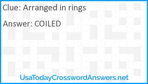 Arranged in rings Answer