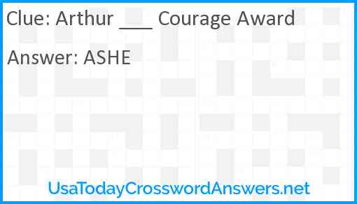 Arthur ___ Courage Award Answer