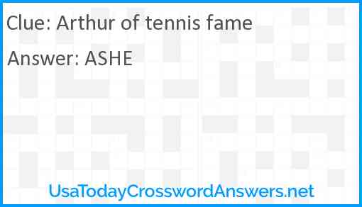 Arthur of tennis fame Answer