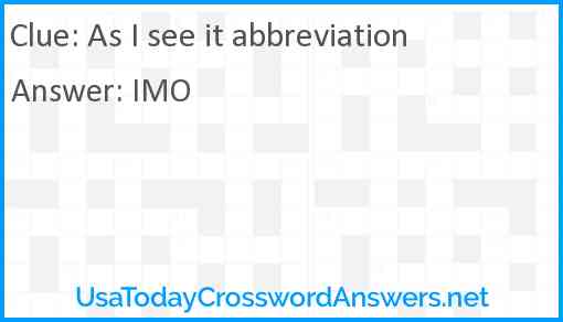 As I see it abbreviation Answer