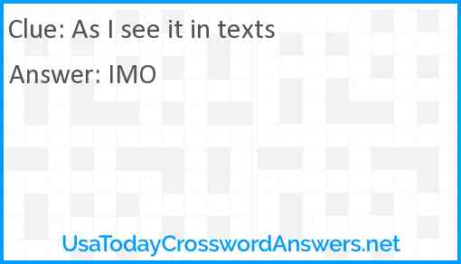 As I see it in texts crossword clue UsaTodayCrosswordAnswers net