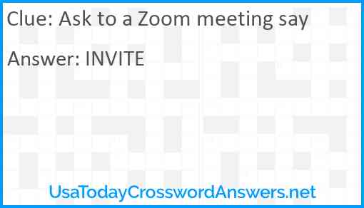 Ask to a Zoom meeting say Answer