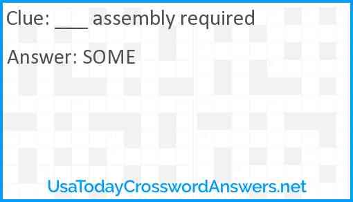___ assembly required Answer