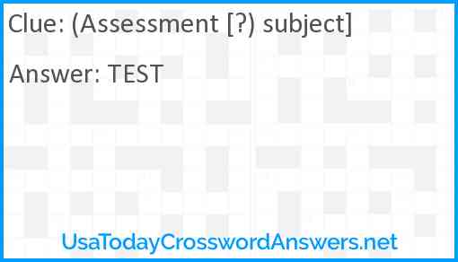 (Assessment [?) subject] Answer