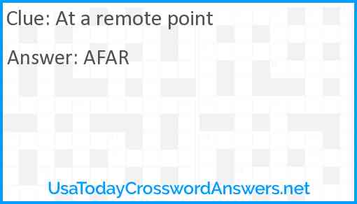 At a remote point Answer