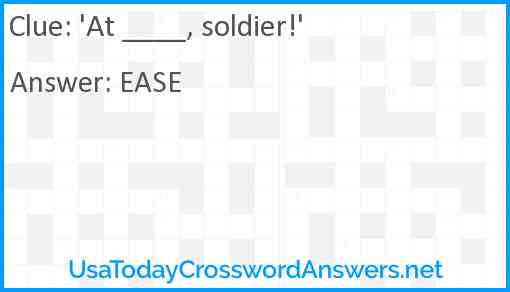 'At ____, soldier!' Answer