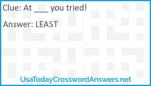 At ___ you tried! Answer