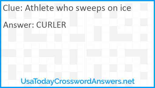 Athlete who sweeps on ice Answer