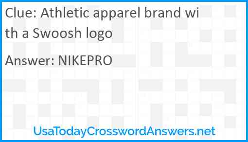 Athletic apparel brand with a Swoosh logo Answer