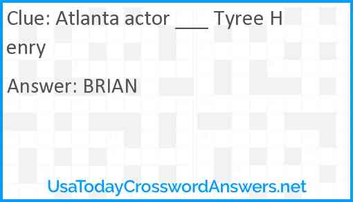 Atlanta actor ___ Tyree Henry Answer