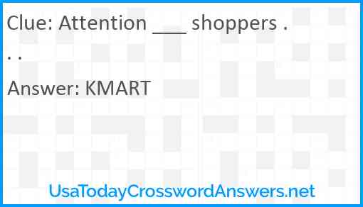 Attention ___ shoppers . . . Answer