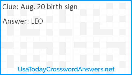 Aug. 20 birth sign Answer