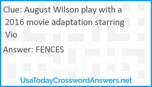 August Wilson play with a 2016 movie adaptation starring Vio Answer
