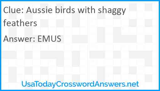 Aussie birds with shaggy feathers Answer