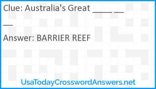 Australia's Great ____ ____ Answer