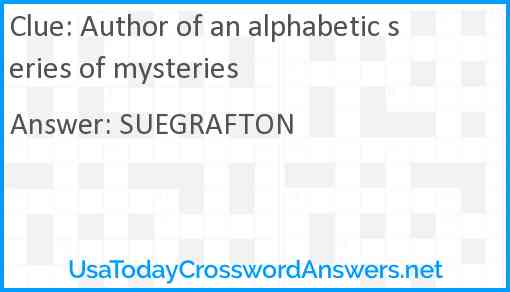 Author of an alphabetic series of mysteries Answer
