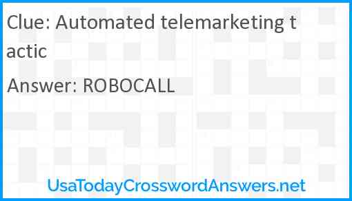 Automated telemarketing tactic Answer