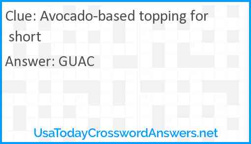 Avocado-based topping for short Answer