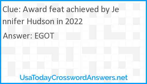Award feat achieved by Jennifer Hudson in 2022 Answer
