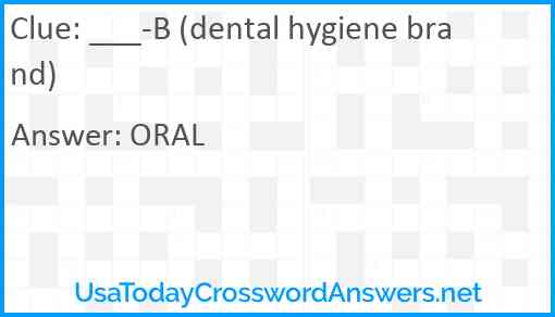 ___-B (dental hygiene brand) Answer