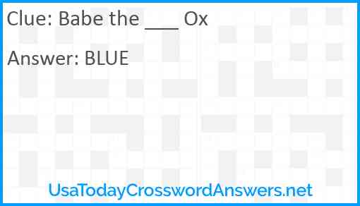 Babe the ___ Ox Answer