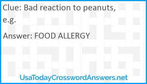 Bad reaction to peanuts, e.g. Answer