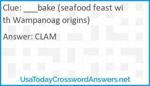 ___bake (seafood feast with Wampanoag origins) Answer