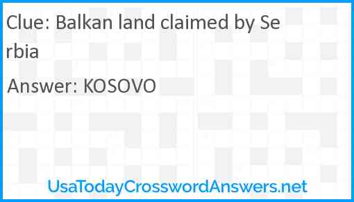 Balkan land claimed by Serbia Answer