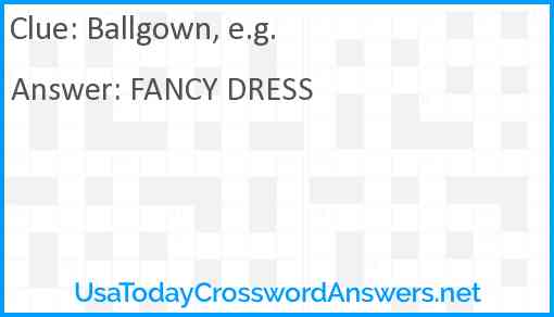 Ballgown, e.g. Answer