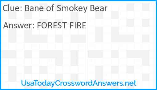 Bane of Smokey Bear Answer