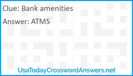 Bank amenities Answer