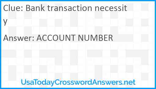 Bank transaction necessity Answer