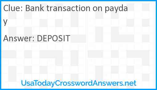Bank transaction on payday Answer